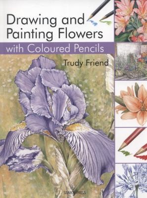 Drawing And Painting Flowers With Coloured Pencils