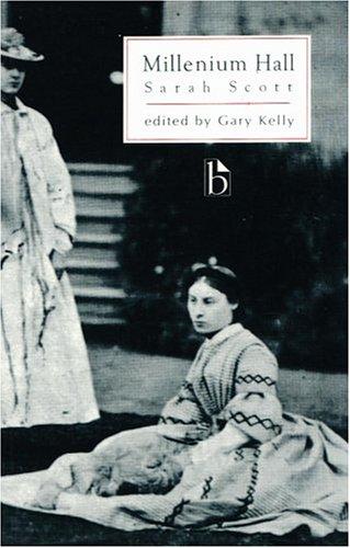 A Description of Millenium Hall (Broadview Literary Texts) (Broadview Literary Texts)