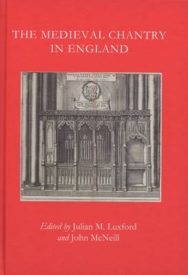 The Medieval Chantry In England