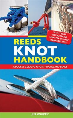 Reeds Knot Handbook A Pocket Guide To Knots Hitches And Bends