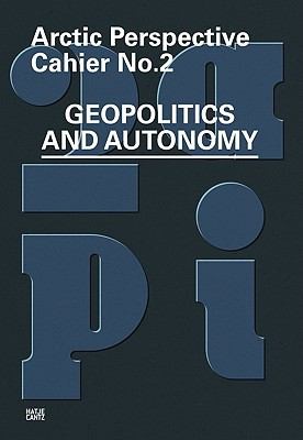 Arctic Perspective Cahier No 3 Geopolitics