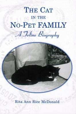 The Cat In The Nopet Family A Feline Biography