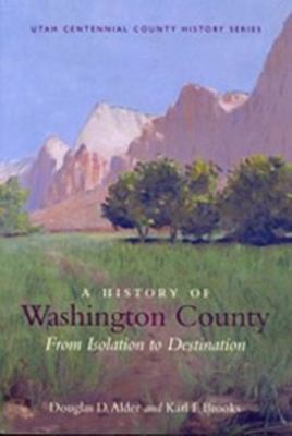 A History Of Washington County From Isolation To Destination