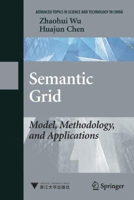 Semantic Grid Model Methodology And Applications