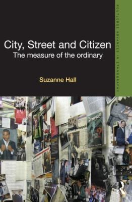 City Street And Citizen The Measure Of The Ordinary