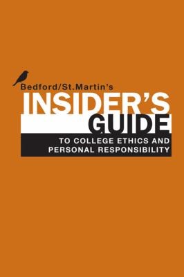 Insiders Guide To College Ethics And Personal Responsibility