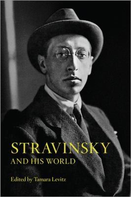 Stravinsky And His World