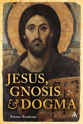 Jesus Gnosis and Dogma