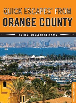 Quick Escapes From Orange County The Best Weekend Getaways