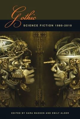Gothic Science Fiction 19802010