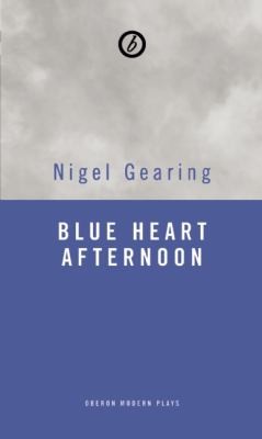 Blue Heart Afternoon A Comedy Of Betrayal
