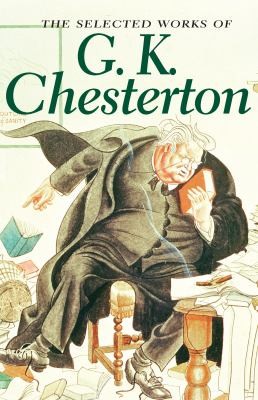The Works Of Gk Chesterton