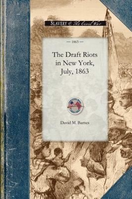 The Draft Riots in New York July 1863
            
                Civil War