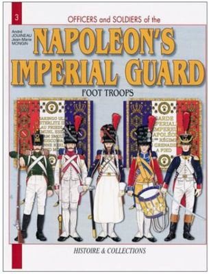 Officers And Soldiers Of The French Imperial Guard 18041815