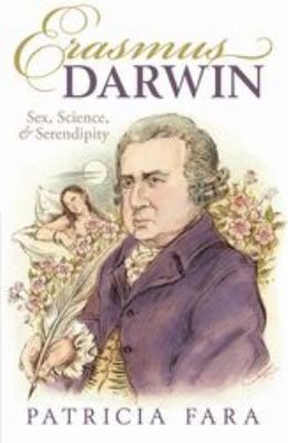 Erasmus Darwin Sex Science And Serendipity