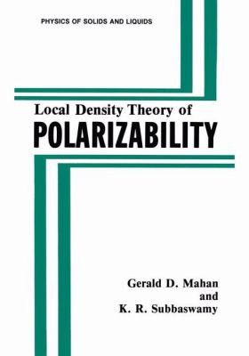 Local Density Theory of Polarizability
            
                Physics of Solids and Liquids