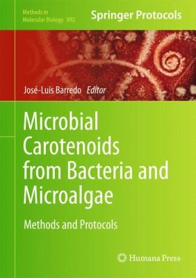 Microbial Carotenoids From Bacteria And Microalgae Methods And Protocols