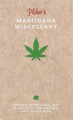 Pilchers Marijuana Miscellany