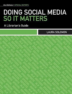 Doing Social Media So It Matters A Librarians Guide