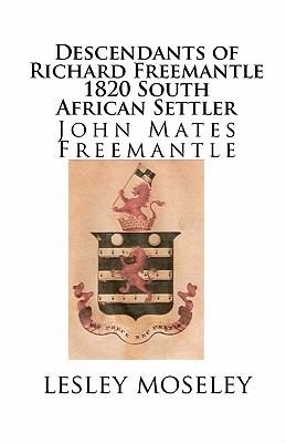 Descendants of Richard Freemantle 1820 South African Settler