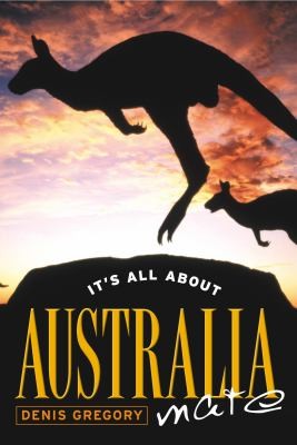 Its All about Australia Mate