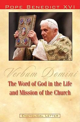 The Word of God in the Life and Mission of the Church Verbum Domini
