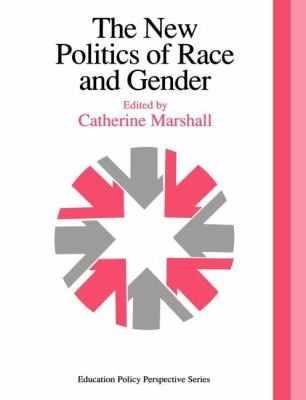 The New Politics Of Race And Gender The 1992 Yearbook Of The Politics Of Education Association