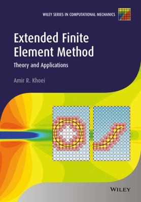 Extended Finite Element Method
            
                Wiley Series in Computational Mechanics