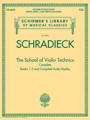 The School Of Violin Technics Complete And Complete Scale Studies