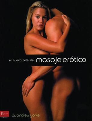 El Nuevo Arte Del Masaje Ertico