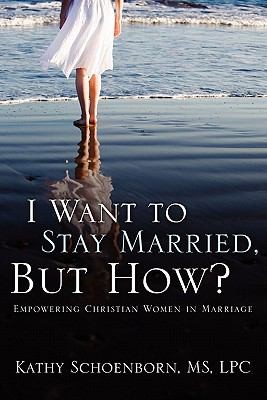 I Want to Stay Married But How