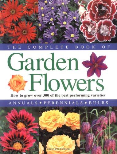 The Complete Book of Garden Flowers