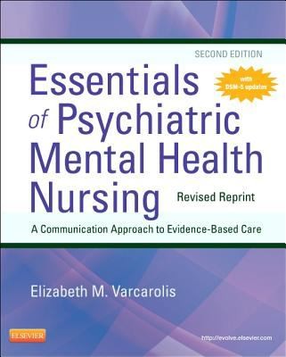 Essentials of Psychiatric Mental Health Nursing  Revised Reprint
