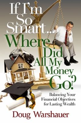 If Im So Smart Where Did All My Money Go