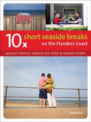 10 X Short Seaside Breaks on the Flanders Coast