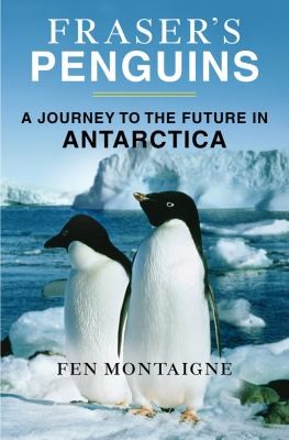 Frasers Penguins Warning Signs From Antarctica