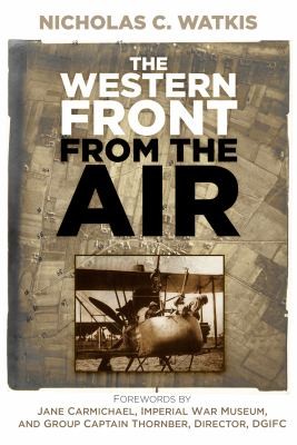 The Western Front From The Air The Real Task Of The Royal Flying Corps Reconnaissance