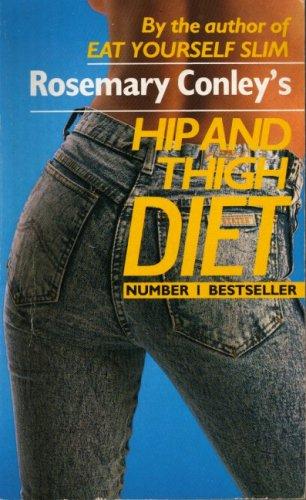 ROSEMARY CONLEY'S HIP AND THIGH DIET