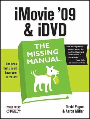 iMovie 09  iDVD
            
                Missing Manual