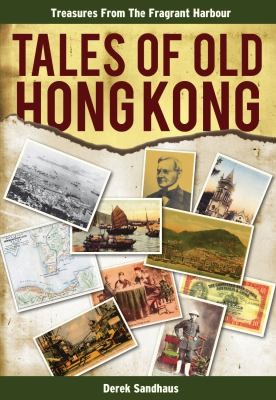 Tales Of Old Hong Kong Treasures From The Fragrant Harbour