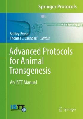 Advanced Protocols For Animal Transgenesis An Istt Manual