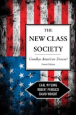 The New Class Society Goodbye To The American Dream