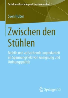Zwischen Den Stuhlen
            
                Sozialraumforschung Und Sozialraumarbeit