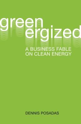 Greenergized A Business Fable On Clean Energy