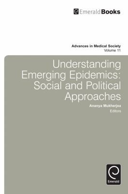 Understanding Emerging Epidemics Social And Political Approaches