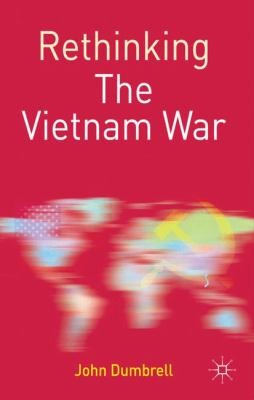 Rethinking the Vietnam War
            
                Rethinking World Politics