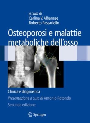 Osteoporosi E Malattie Metaboliche Dellosso Clinica E Diagnostica