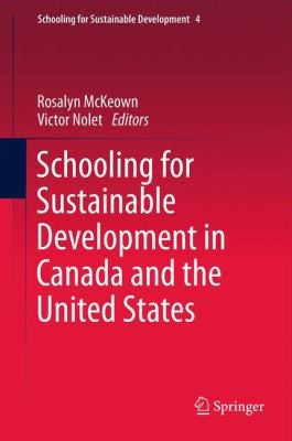 Schooling For Sustainable Development In Canada And The United States
