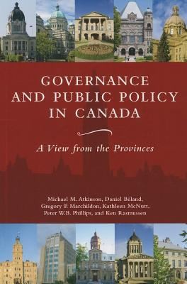 Governance And Public Policy In Canada A View From The Provinces