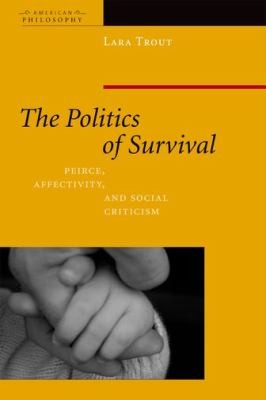 The Politics of Survival
            
                American Philosophy Fup